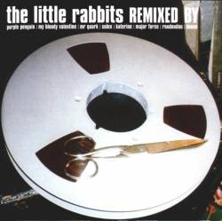 The Little Rabbits : Yeah! and Remixed By
